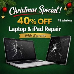 Laptop And iPad Repair - 40% Off Christmas Special 