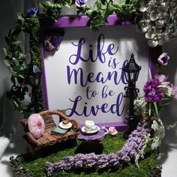 "Life Is Meant To Be Lived" Display