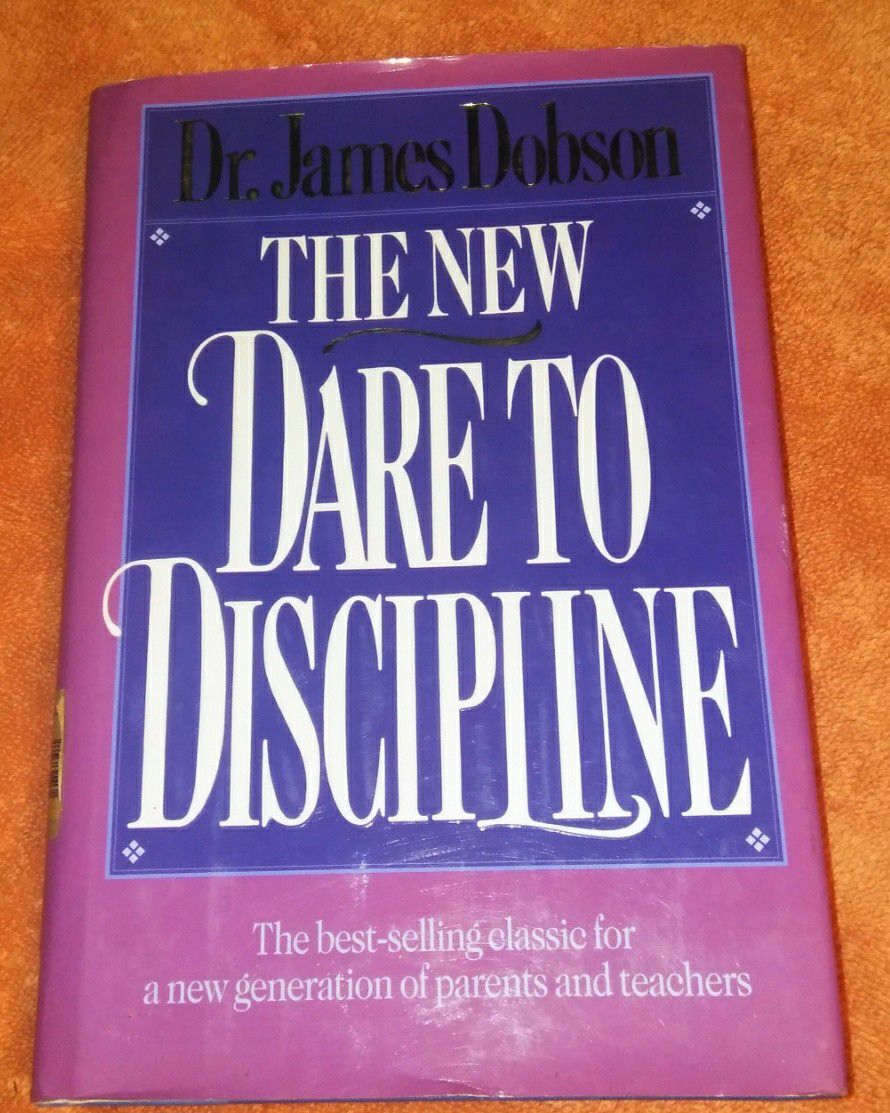 Dare to discipline by Dr James Dobson