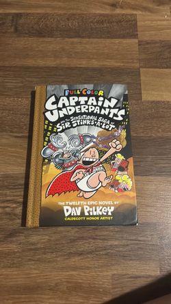 CAPTAIN UNDERPANTS AND THE SENSATIONAL SAGA OF SIRE STINKS - A-LOT By Dav Pilkey