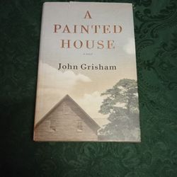 A Painted House By John Grisham/ Hard Cover Book