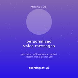 Personalized Voice Messages (Pep Talks, Affirmations, Comfort)