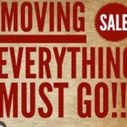 Moving Sale!! Everything Must Go Today!!