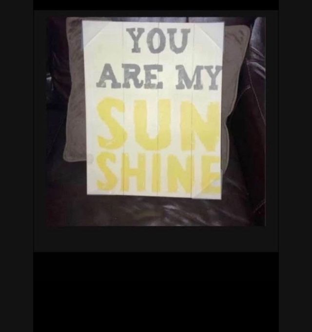 You Are My Sunshine 19x15