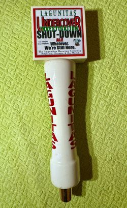 Lagunitas UNDERCOVER INVESTGATION SHUT DOWN BEER TAP HANDLE WHITE