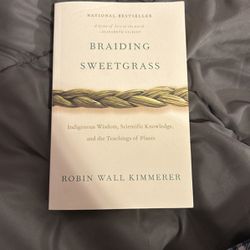 Braiding Sweetgrass by Robin Wall Kimmerer