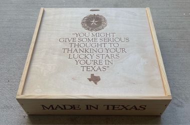 Wooden Box -You Might Give Some Serious Thought to Thanking Your Lucky Stars You're in Texas