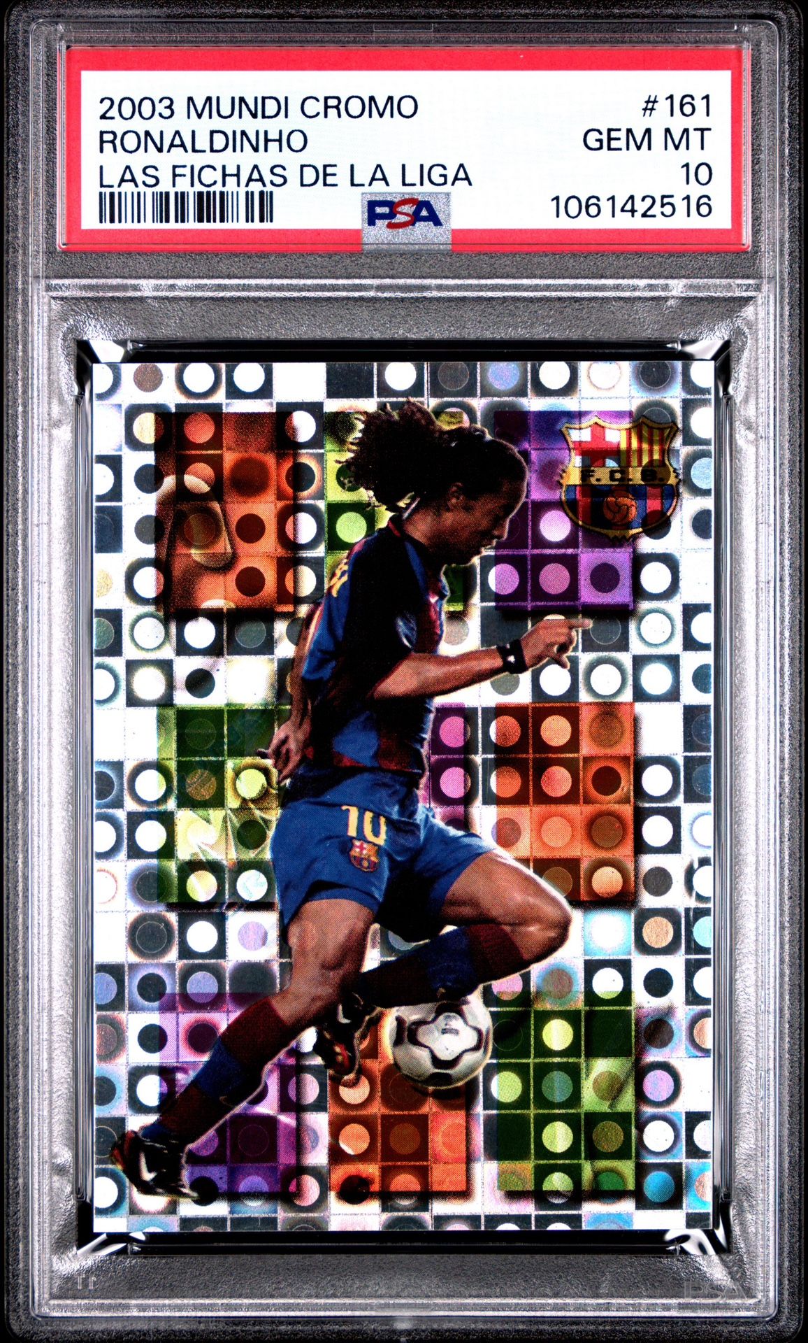 2003 Mundi Cromo Ronaldinho Las Fichas de La Liga #161 PSA 10 FC Barcelona