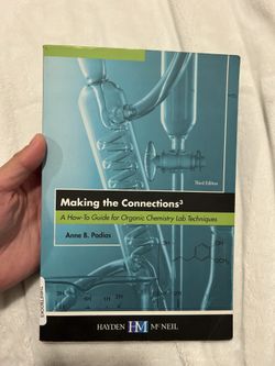 Making the Connections - Organic Chemistry Lab Techniques