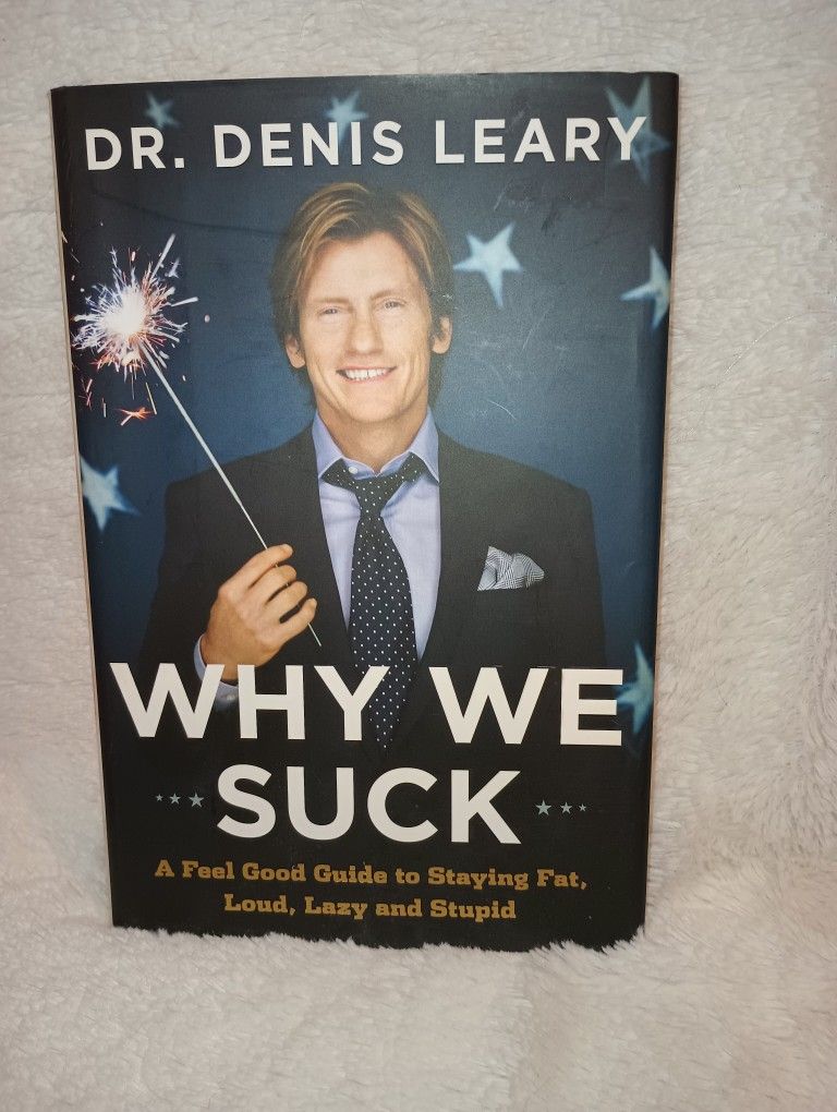 Why We Suck Hardcover By Dr. Denis Leary