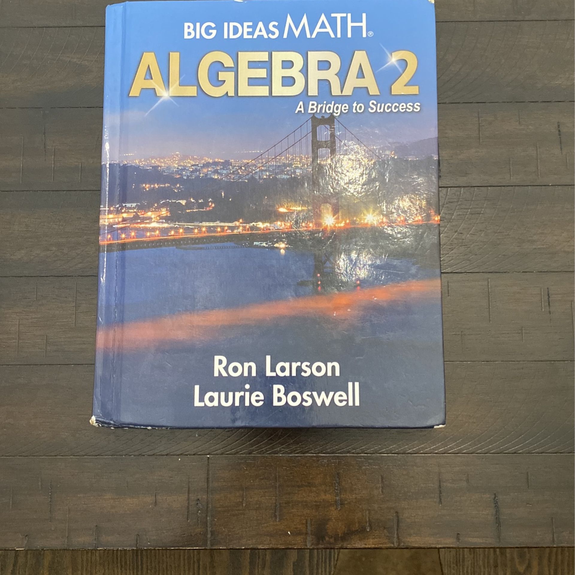 Big Ideas Math Algebra 2 A Bridge To Success High School Math