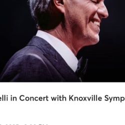 2 Concert Tickets ANDREA Bocelli In Knoxville 