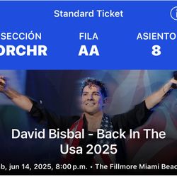 David Bisbal  2 Tickets 300 Each