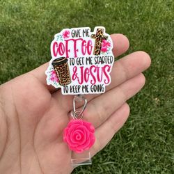 Coffee & Jesus Badge holder 