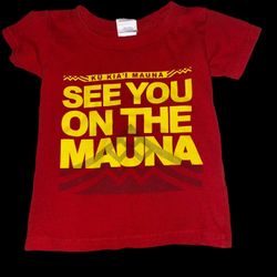 Ku Kiaʻi Mauna See You On The Mauna Gildan Cotton Kids Tee Size 2T