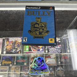 Bully PS2 $35 Gamehogs 11am-7pm