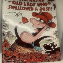 There Was An Old Lady Who Ate A Rose 