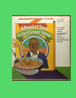 Richard "Groove" Holmes ‎– A Bowl Of Soul jazz vinyl LP record album #BLM #RBG
