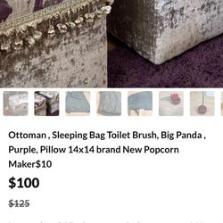 Ottoman , Sleeping Bag Toilet Brush, Big Panda , Purple, Pillow 14x14 brand New Popcorn Maker$10