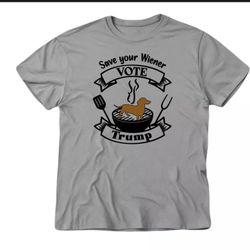 Save Your Wiener , Vote Trump Shirt