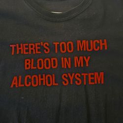 Tshirt Too Much Blood [See Bonus]