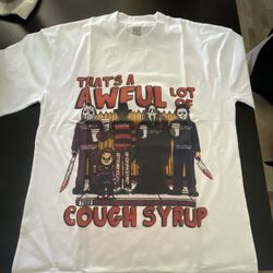 Awful lot Of Cough Syrup