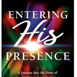 ENTERING HIS PRESENCE 