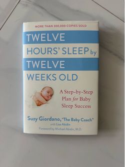 Twelve hours sleep by twelve weeks old