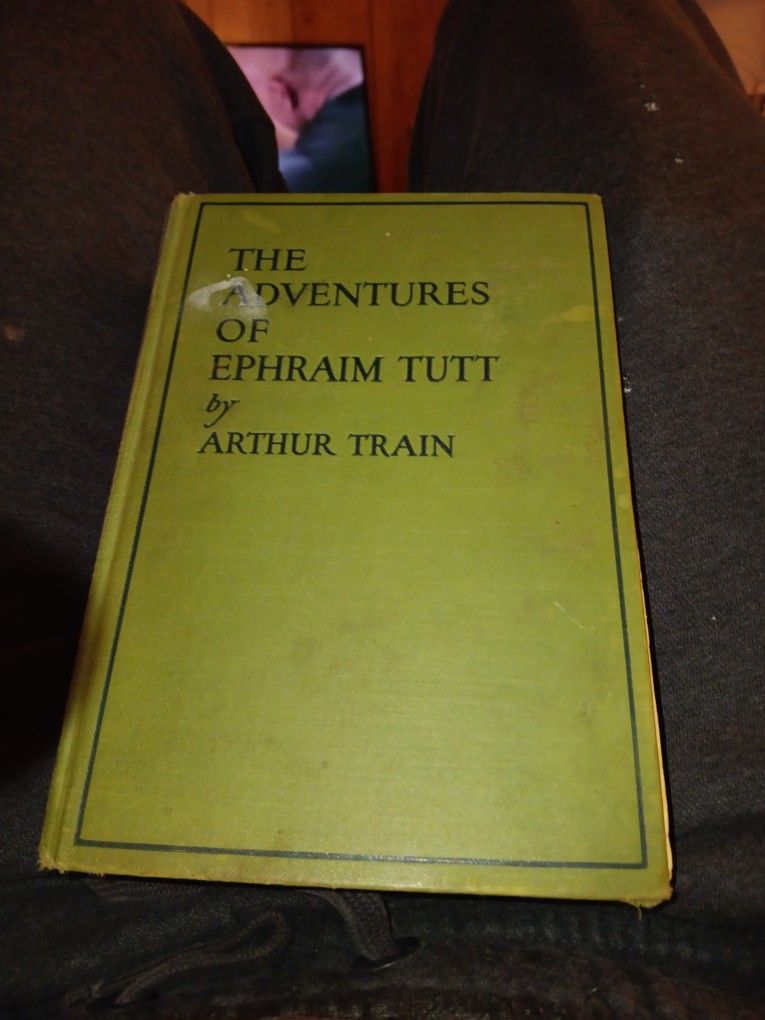 Adventures Of Ephraim Tutt By Arthur Train 1930