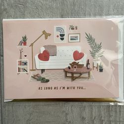 Hallmark Signature Valentines Day Card “As Long As I’m With You” Couch Comfy New
