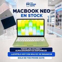 MacBook Neo Disponible en The Phone Guys  Todos los Colores Solo $1 de Enganche 