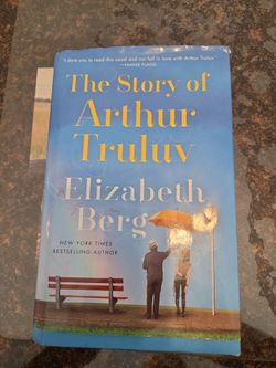 The Story of Arthur Truluv by Elizabeth Berg