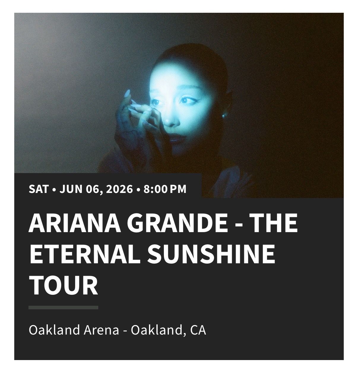 Ariana Grande Eternal sunshine tickets