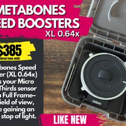 Metabones Speed Booster XL 0.64x — Canon EF to Micro 3/4