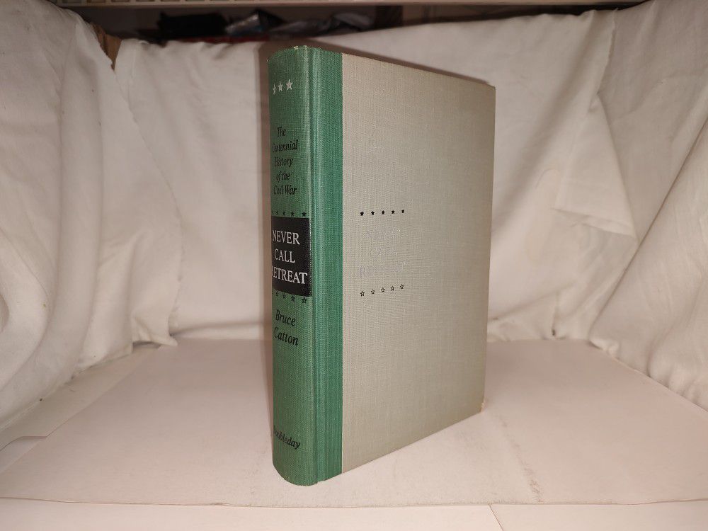 The Centennial History of the Civil War Never Call Retreat Vol. 3 by Bruce Catton 1965 HC GC 1st Ed. 