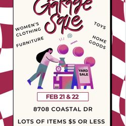 Garage Sale 2/21-2/22