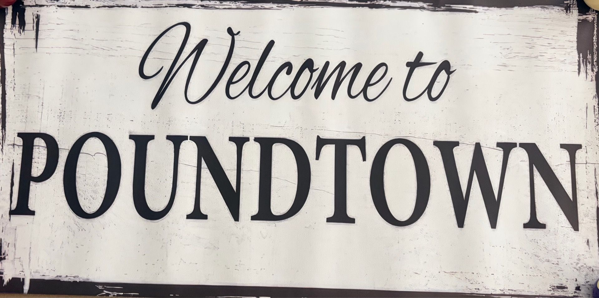 Welcome to Poundtown Wall Sign