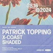 Patrick Topping @ Beach House August 16