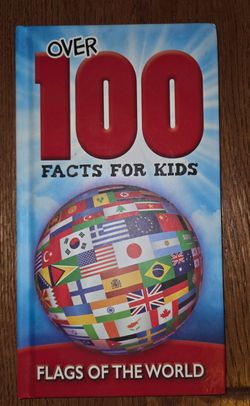 "Over 100 Facts For Kids - Flags Of The World""  - Hardcover - By Autumn Publishing