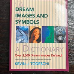 Dream Images And Symbols: A Dictionary By Kevin J. Todeschi (paperback)