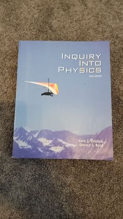 Inquiry Into Physics - Fifth Edition Vern J Ostdiek & Donald J. Bord