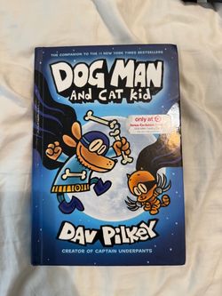 Dog Man and Cat Kid by Dav Pilkey Hardcover