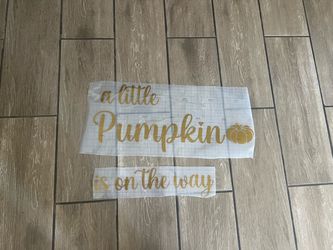 A Little Pumpkin Is On The Way Vinyl Decal