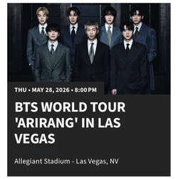 BTS WORLD TOUR “ARIRANG” LAS VEGAS ALLEGIANT STADIUM  May 28, 2026