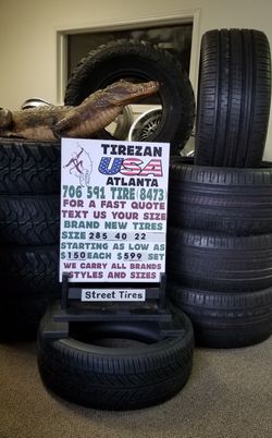 285 40 22 BRAND NEW TIRE TIRES $150 EACH $599 SET