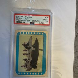 1983 Star Wars Desert Yacht - Return of Jedi - Stickers - 1983 Star Wars - #47 - PSA NM 9. Very low pop. Super tough card