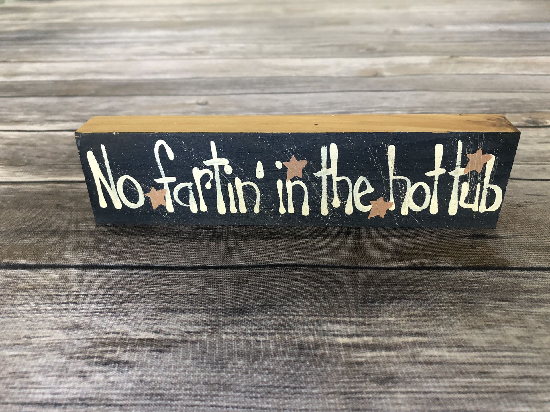 Wooden Sign “No Fartin in the Hot Tub”