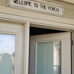 "Welcome to the Porch "  Wood Sign- 36" X 8"