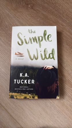The Simple Wild by K.A. Tucker Paperback