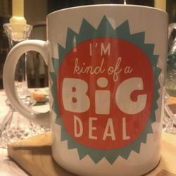 I’m Kind Of A Big Deal Mug (new) 